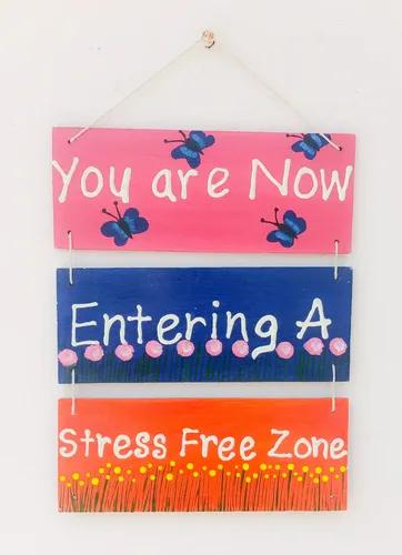 "You Are Now Entering A Stress Free Zone" Hand Painted Wooden Wall Hanging Decor